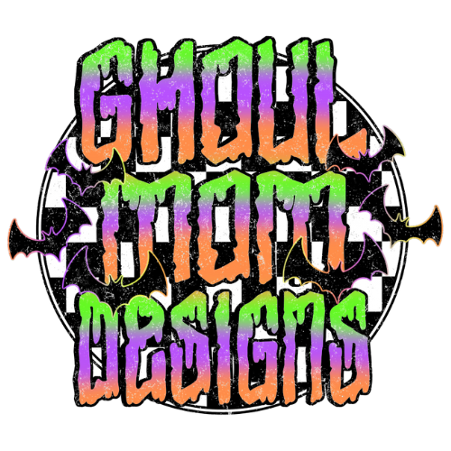Ghoul Mom Designs